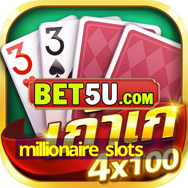 millionaire slots